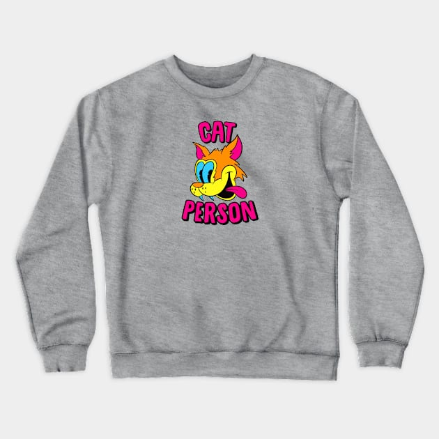 Cat Person Crewneck Sweatshirt by JIMBOT